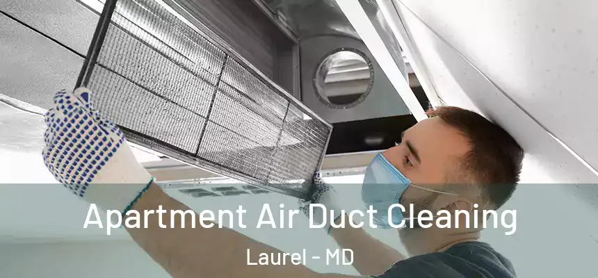  Apartment Air Duct Cleaning Laurel - MD